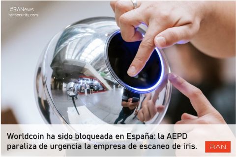 Worldcoin ha sido bloqueada en España: la AEPD paraliza de urgencia la empresa de escaneo de iris